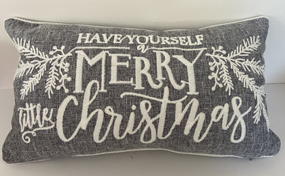 Have Yourself a Merry Little Christmas Cushion